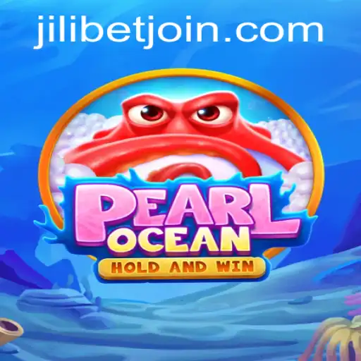 Discover the Exciting World of PearlOcean by JILIBET